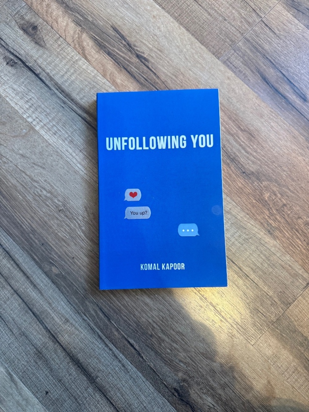 Unfollowing You by Komal Kapoor